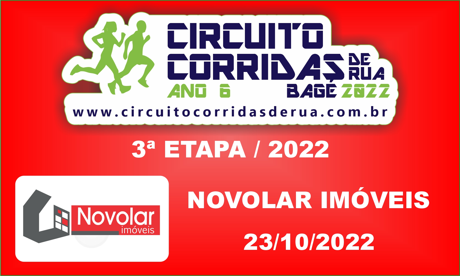 3ª ETAPA - NOVOLAR IMÓVEIS - CIRCUITO CORRIDAS DE RUA DE BAGÉ 2022 - ANO 6