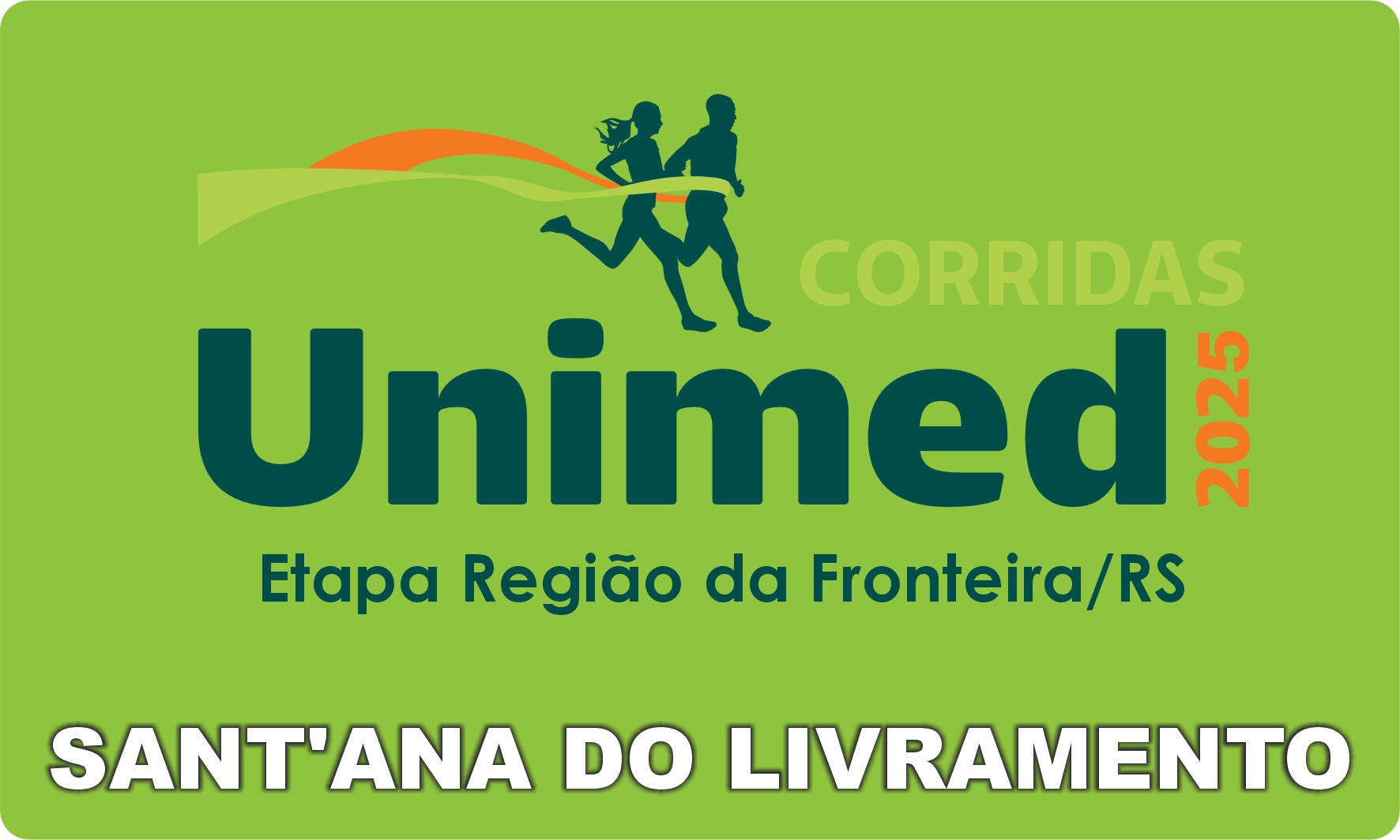 SANTANA DO LIVRAMENTO - CORRIDAS UNIMED - REGIÃO FRONTEIRA