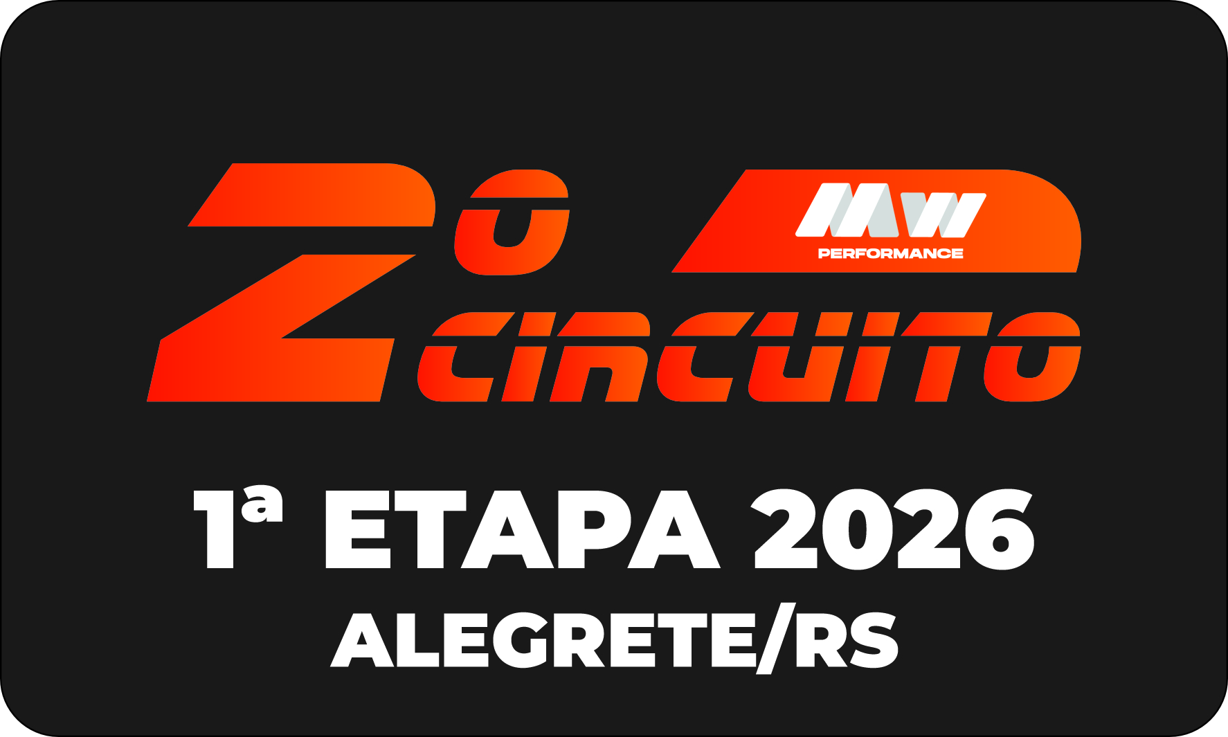 1ª ETAPA CIRCUITO MW PERFORMANCE - ANO 2